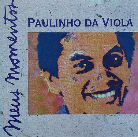 CD - Paulinho Da Viola (Coleção Meus Momentos)