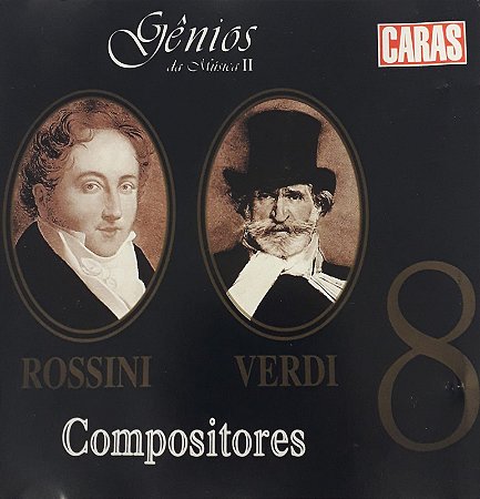 CD - Compositores - 8 Rossini / Verdi (Coleção Gênios da Música ll)