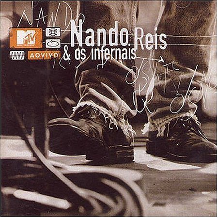 CD - Nando Reis & Os Infernais ‎– MTV Ao Vivo