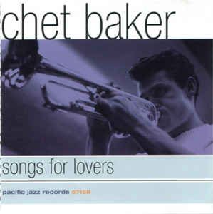 CD -  Chet Baker ‎– Songs For Lovers - Imp.