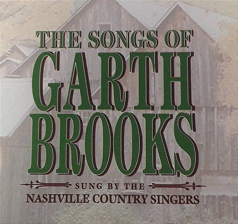 CD - Garth Brooks - The Songs Of Garth Brooks - Sung By The Nashville Country Singers - IMP