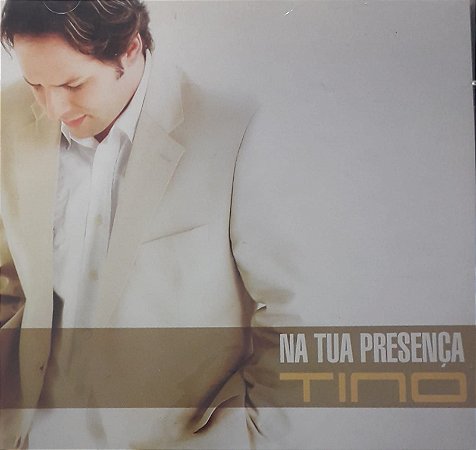 CD - Tino - Na Tua Presença