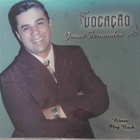 CD - josué Fernandes - Vocação