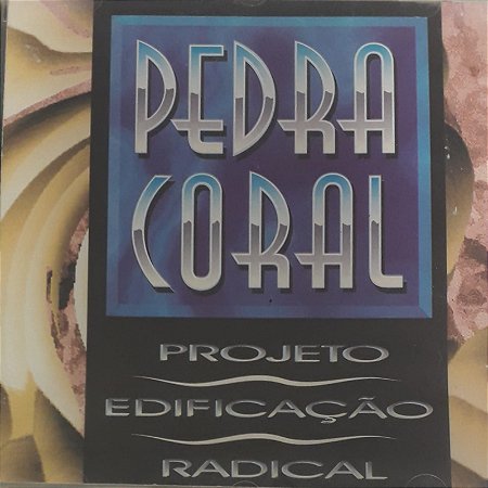 CD - Pedra Coral - Projeto Edificação Radical