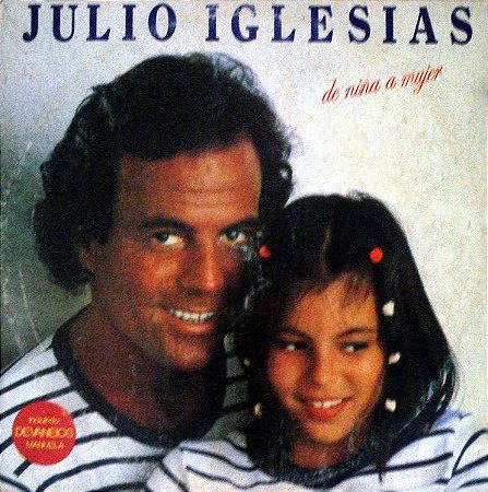 LP - Julio Iglesias ‎– De Niña A Mujer