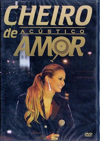 DVD - Cheiro De Amor ‎– Acústico