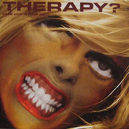 CD - Therapy? ‎– One Cure Fits All