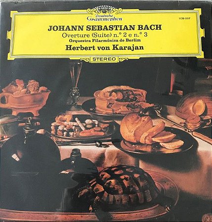 LP - Johann Sebastian Bach - Overture (Suite) N.º 2 e n.º 3 - Orquestra Filarmônica de Berlin - Herbert von Karajan