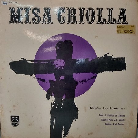 LP - Misa Criolla - Ariel Ramirez, Los Fronterizos, Choeurs De La Basílique De Socorro