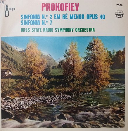 LP - PROKOFIEV - SINFONIA N 2 EM RE MENOR OPUS 40 - SINFONIA N 7 - URSS STATE RADIO SYMPHONY ORCHESTRA