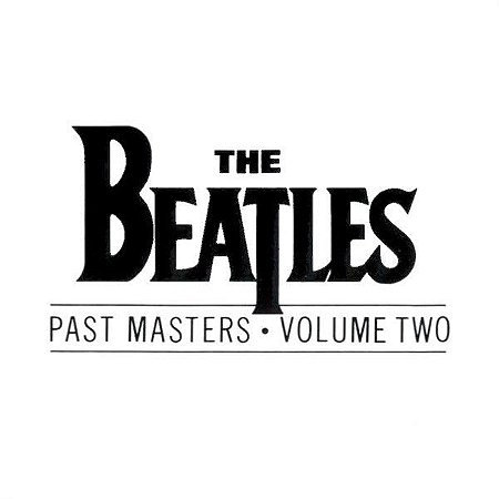 CD - THE BEATLES - PAST MASTERS - VOLUME TWO