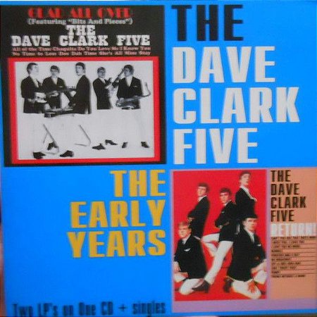 CD - The Dave Clark Five ‎– The Early Years: Glad All Over / Return - IMP