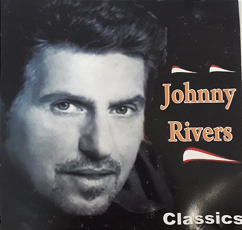 CD - Johnny Rivers - Classics