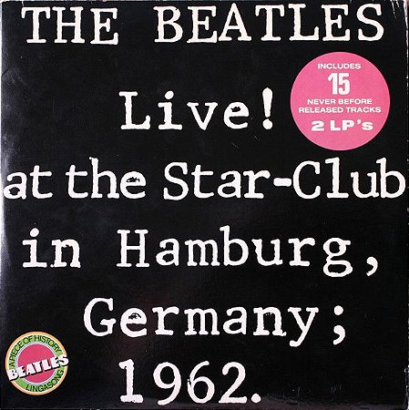 LP - The  Beatles ‎– Live at the Star - Club in Hamburg, Germany; 1962 - imp US - 1977 DUPLO