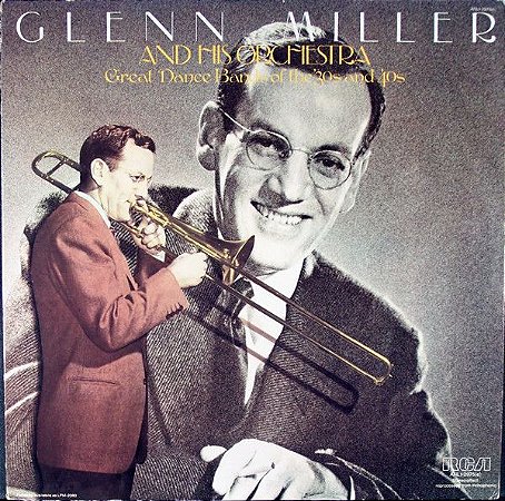 LP - Glenn Miller And His Orchestra ‎– The Great Dance Bands Of The '30s And '40s