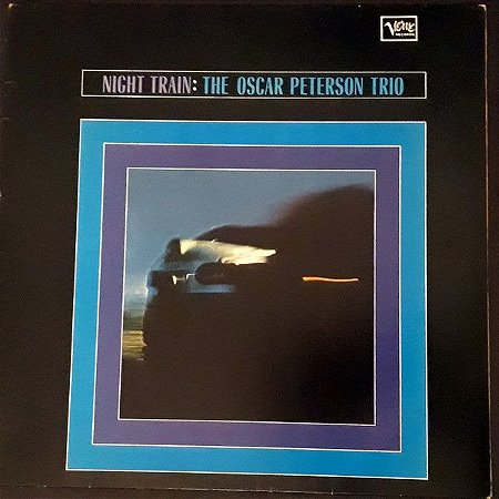 LP - The Oscar Peterson Trio ‎– Night Train