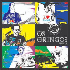 CD - Os Gringos - MMXIV (Digipack) - Lacrado