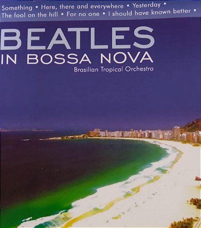 CD - Beatles In Bossa Nova - Brasilian Tropical Orchestra