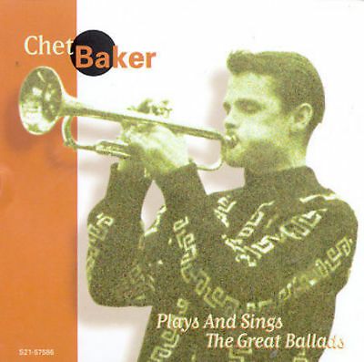 CD - Chet Baker ‎– Plays And Sings The Great Ballads (Importado)