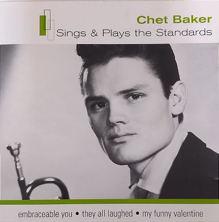 CD - Chet Baker - Sing & Plays The Standards (Nacional)