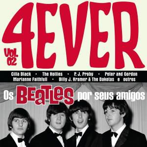 CD - 4ever - Vol.02- os Beatles Por Seus Amigos (Vários Artistas)