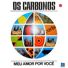 LP - Os Carbonos ‎– Meu Amor Por Você (Nacional 1992)