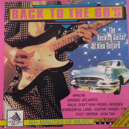 CD - Back to the 60's: The Rocking Guitar of Alex Bollard