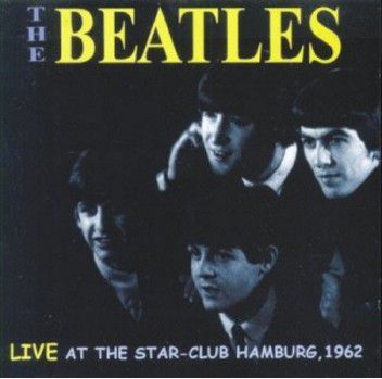 CD - The Beatles ‎– Live at The Star-Club Hamburg, 1962