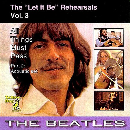 CD - The Beatles ‎– The "Let It Be" Rehearsals, Vol. 3 - All Things Must Pass (Part 2: Acoustic Set)