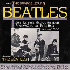 CD- The Beatles ‎– This Is... The Savage Young Beatles (Importado - França)