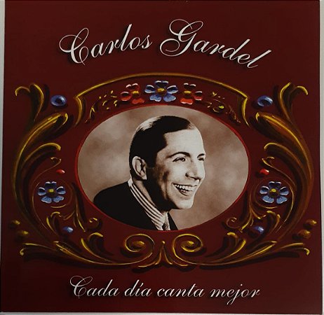 CD - Carlos Gardel - Cada Dia Canta Mejor