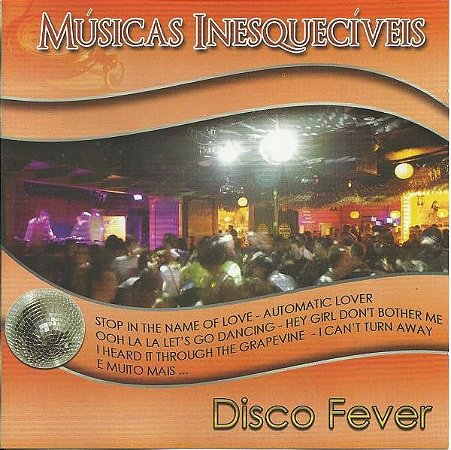 CD - Músicas Inesquecíveis: Disco Fever