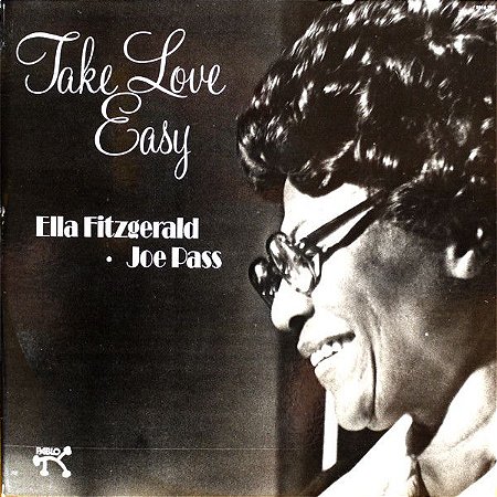 LP - Ella Fitzgerald & Joe Pass ‎– Take Love Easy- Importado (US)