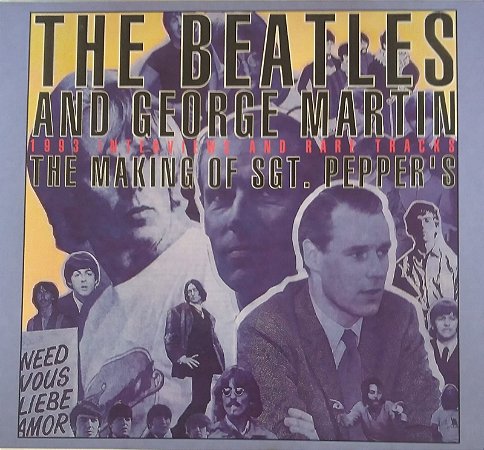 CD - The Beatles and George Martin - 1993 Interviews And Rare Traks - The Making Of SGT. Pepper's (CD DUPLO - DIGIPACK)