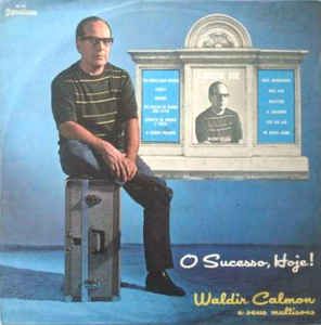 LP - Waldir Calmon E Seus Multisons ‎– O Sucesso, Hoje! - 1968