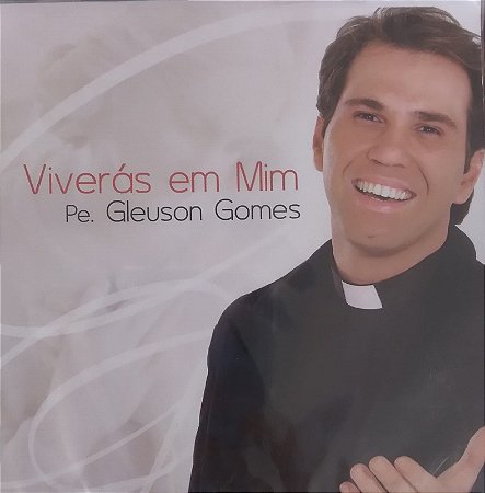CD- Pe. Gleuson Gomes - Viverás em Mim - Lacrado