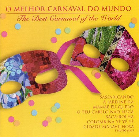 CD - O Melhor Carnaval Do Mundo (The Best Carnaval Of The World) (Vários Artistas)