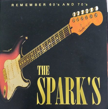 CD - The Spark's - Remember 60's And 70's