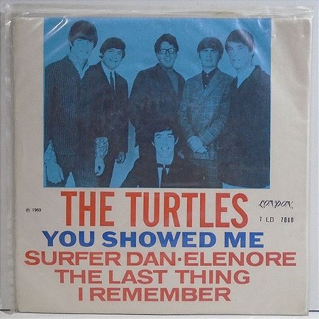 Compacto - The Turtles ‎– You Showed Me / Surfer Dan / Eleonore / The Last Thing I Remember (4 FAIXAS)