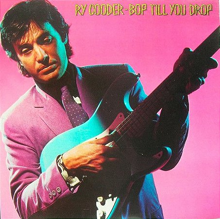 LP - Ry Cooder ‎– Bop Till You Drop - Importado (US)