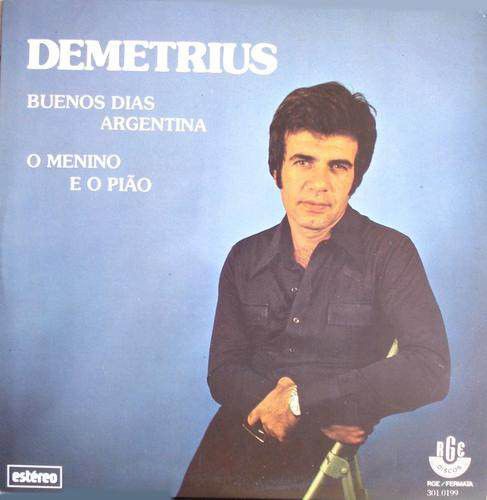 Compacto - Demetrius ‎– Buenos Dias Argentina / O Menino E O Pião
