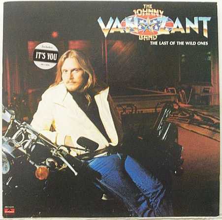 LP - The Johnny Van Zant Band ‎– The Last Of The Wild Ones - 1982