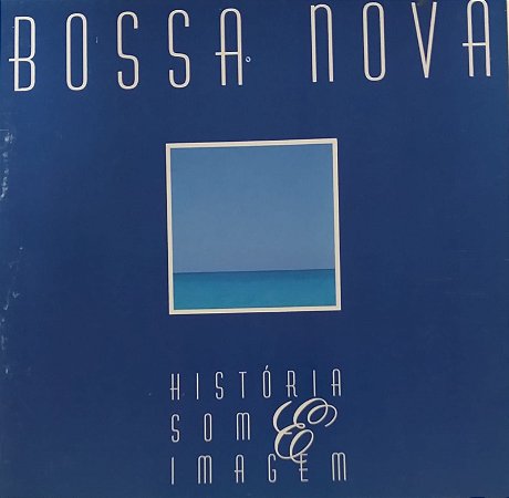 CD - Bossa Nova - História, Som & Imagem