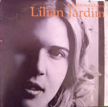 CD - Lilian Jardim ‎– A Palavra Chave