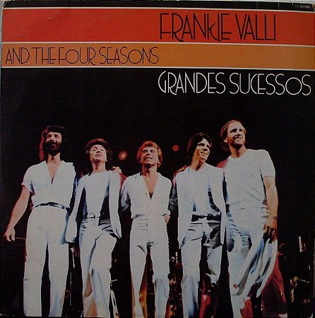 LP - Frankie Valli and The Four Seasons ‎– Grandes Sucessos