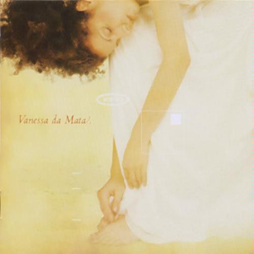 CD ‎– Vanessa da Mata