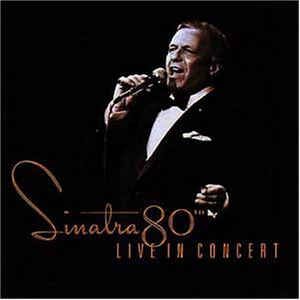 CD - Frank Sinatra ‎– Sinatra 80th Live In Concert