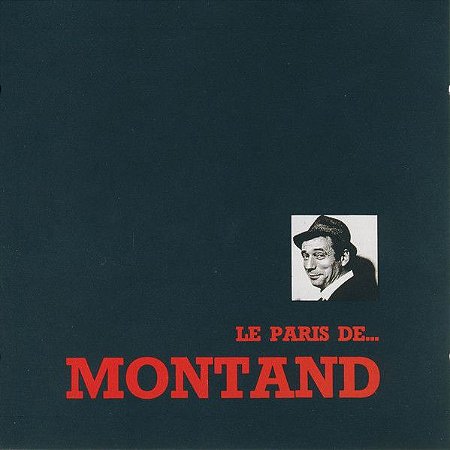CD - Yves Montand ‎– Le Paris De...Montand