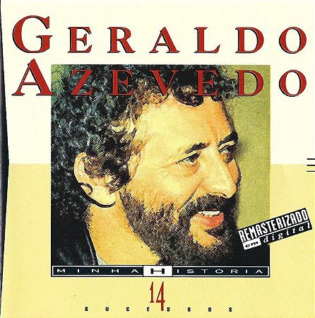 CD - Geraldo Azevedo ‎– Coleção Minha Historia