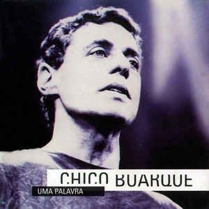 CD - Chico Buarque ‎– Uma Palavra